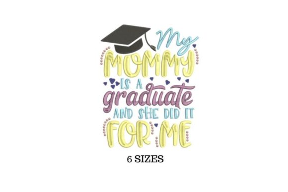 Mommy Grad Embroidery Design
